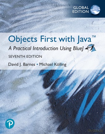 Objects First with Java: A Practical Introduction Using BlueJ, Global Edition - David Barnes [KSIĄŻKA]