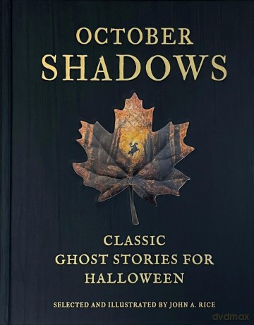 October Shadows: Classic Ghost Stories for Halloween - John A. Rice [KSIĄŻKA]