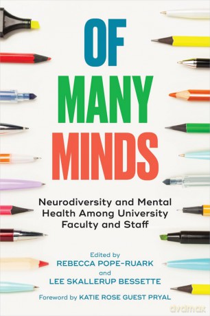 Of Many Minds: Neurodiversity and Mental Health Among University Faculty and Staff - Rebecca Pope-Ruark [KSIĄŻKA]
