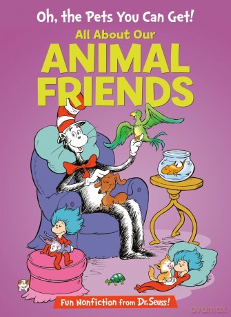 Oh, the Pets You Can Get! All about Our Animal Friends - Tish Rabe [KSIĄŻKA]