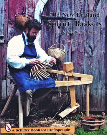 Old New England Splint Baskets and How to Make Them - John E. McGuire [KSIĄŻKA]