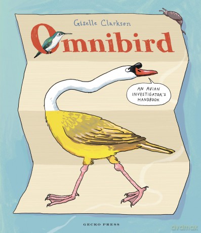 Omnibird: An Avian Investigator's Handbook - Giselle Clarkson [KSIĄŻKA]