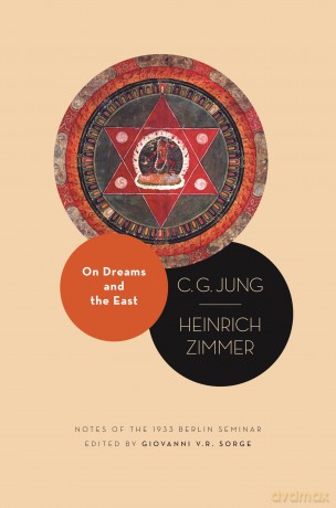 On Dreams and the East: Notes of the 1933 Berlin Seminar - C. G. Jung [KSIĄŻKA]