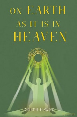 On Earth As It Is In Heaven - Joseph Hawke [KSIĄŻKA]