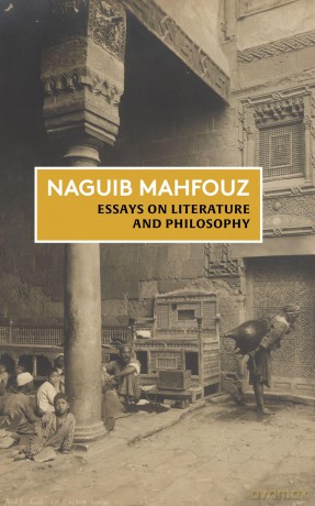 On Literature and Philosophy: The Non-fiction writing of Naguib Mahfouz Volume I: The Non-Fiction of Naguib Mahfouz: Volume I - Naguib Mahfouz [KSIĄŻKA]