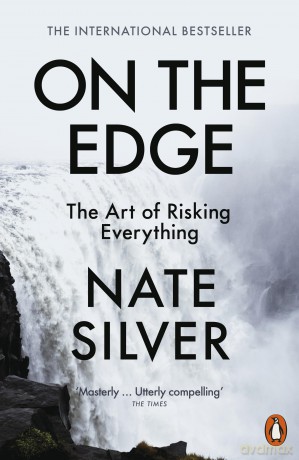 On the Edge: The Art of Risking Everything - Nate Silver [KSIĄŻKA]