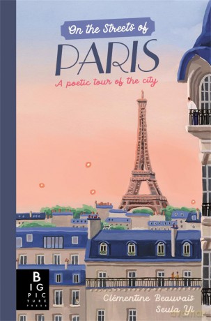 On The Streets of Paris: A Poetic Tour of the City - Clementine Beauvais [KSIĄŻKA]