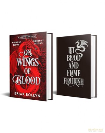 On Wings Of Blood: The HOTTEST, NEW MUST-READ dark academia fantasy romance in 2025, with dragons, vampires and spice - and INSTANT SUNDAY TIMES BESTSELLER!: Book 1 - Briar Boleyn [KSIĄŻKA]