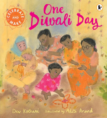 One Diwali Day: The perfect Diwali gift for children - a heartwarming story with a festive recipe and hands-on activity to try - Dev Kothari [KSIĄŻKA]