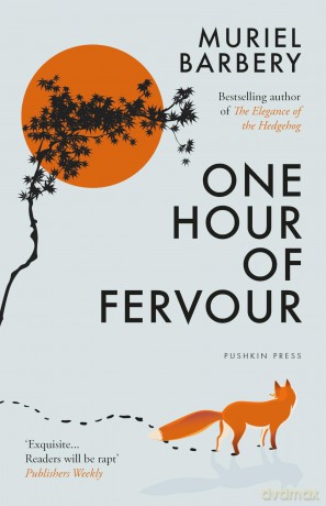 One Hour of Fervour - Muriel Barbery [KSIĄŻKA]