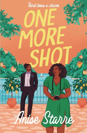 One More Shot: A sizzling second chance romance full of heat, heart and humour - Anise Starre [KSIĄŻKA]