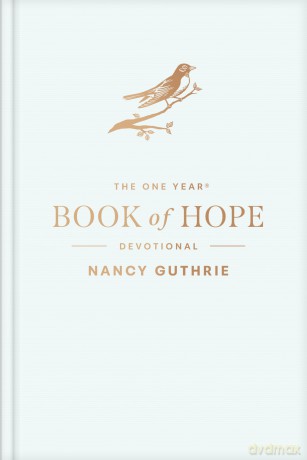 One Year Book of Hope Devotional, The: Daily Biblical Comfort for When Life Hurts - Nancy Guthrie [KSIĄŻKA]