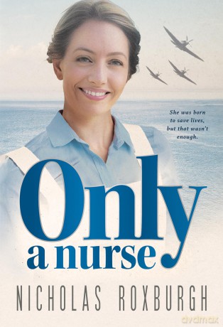 Only a Nurse - Nicholas Roxburgh [KSIĄŻKA]