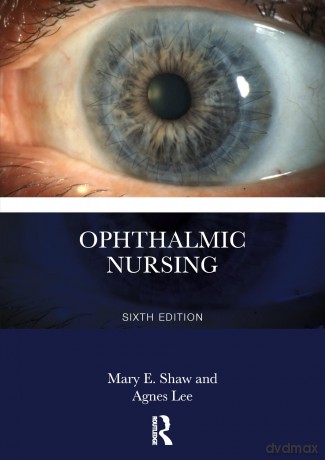 Ophthalmic Nursing - Mary E. Shaw [KSIĄŻKA]