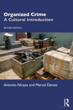 Organized Crime: A Cultural Introduction - Antonio Nicaso [KSIĄŻKA]