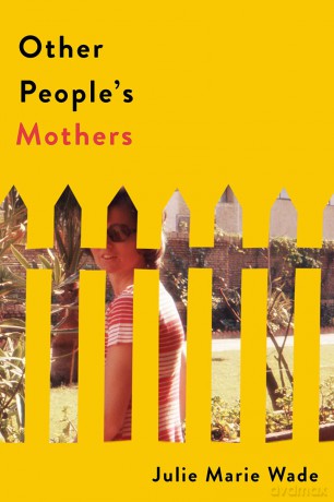 Other People's Mothers - Julie Marie Wade [KSIĄŻKA]