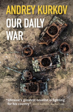 Our Daily War - Andrey Kurkov [KSIĄŻKA]