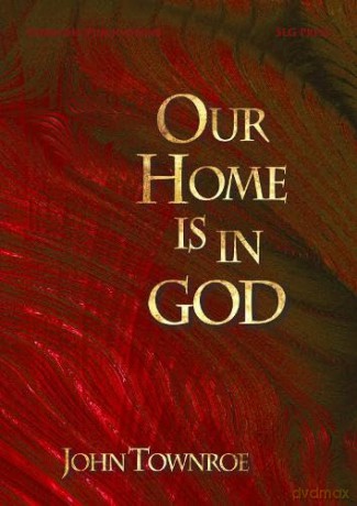Our Home is in God - John Townroe [KSIĄŻKA]