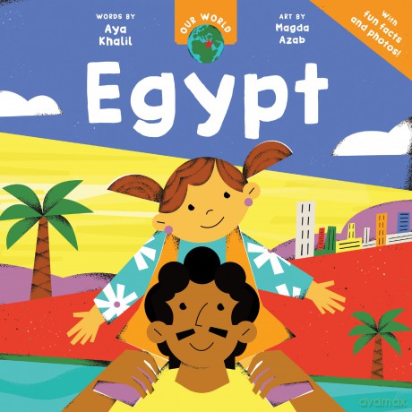 Our World: Egypt - Aya Khalil [KSIĄŻKA]