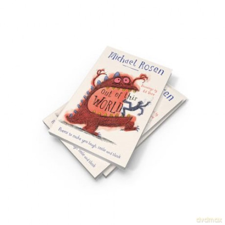 Out Of This World: A brand new collection of poems to make you laugh, smile and think, from the former Children's Laureate - Michael Rosen [KSIĄŻKA]