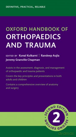 Oxford Handbook of Trauma and Orthopaedics - Kunal Kulkarni [KSIĄŻKA]