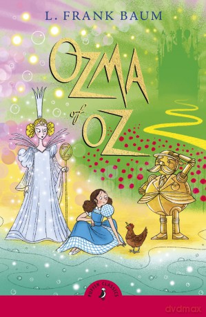 Ozma of Oz: The beloved children's classic: 3 - L. Frank Baum [KSIĄŻKA]