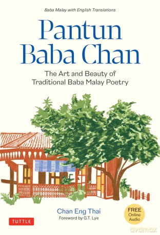 Pantun Baba Chan: The Art and Beauty of Traditional Baba Malay Poetry - Chan Eng Thai [KSIĄŻKA]