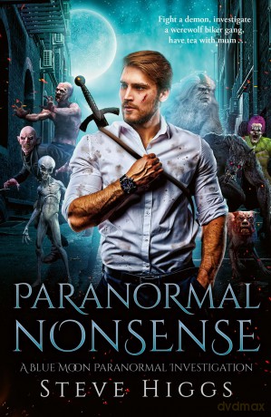 Paranormal Nonsense: 1 - Steve Higgs [KSIĄŻKA]