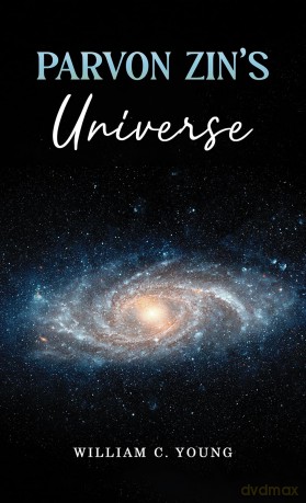 Parvon Zin's Universe - William C. Young [KSIĄŻKA]