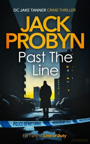 Past the Line: a captivating British organised crime thriller: 6 - Jack Probyn [KSIĄŻKA]