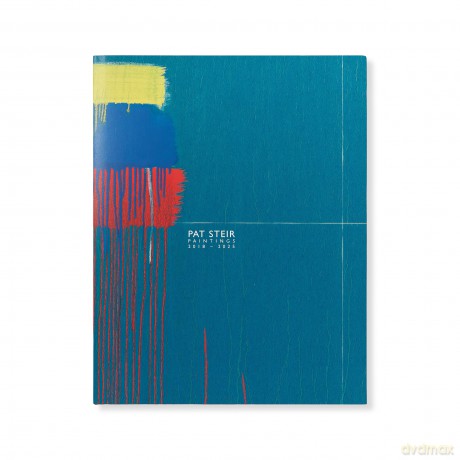 Pat Steir: Paintings, 2018-2025 - Colm Tóibín [KSIĄŻKA]