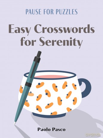 Pause for Puzzles: Easy Crosswords for Serenity - Paolo Pasco [KSIĄŻKA]