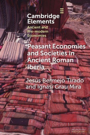 Peasant Economies and Societies in Ancient Roman Iberia - Jesús Bermejo Tirado [KSIĄŻKA]