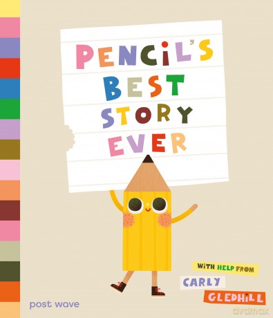 Pencil's Best Story Ever - Carly Gledhill [KSIĄŻKA]