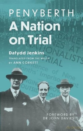 Penyberth: A Nation on Trial - Dafydd Jenkins [KSIĄŻKA]