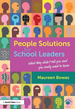 People Solutions for School Leaders: What they didn't tell you and you really need to know - Maureen Bowes [KSIĄŻKA]