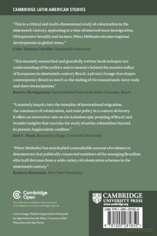 Peopling for Profit in Imperial Brazil: Directed Migrations and the Business of Nineteenth-Century Colonization: 132 - Jose Juan Perez Melendez [KSIĄŻKA]