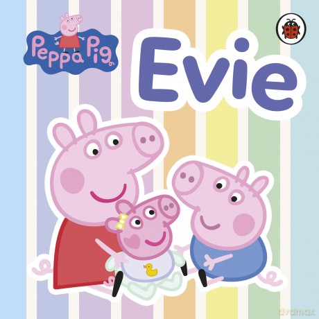 Peppa Pig: Evie: Spend time with Peppa's new baby sister! - Peppa Pig [KSIĄŻKA]