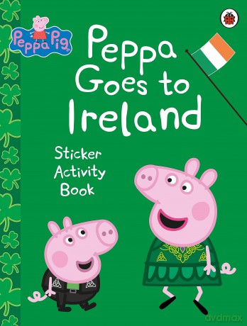 Peppa Pig: Peppa Goes to Ireland Sticker Activity - Peppa Pig [KSIĄŻKA]