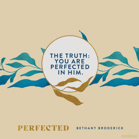 Perfected: Trading Shame and Striving for Wholeness in Christ - Broderick [KSIĄŻKA]