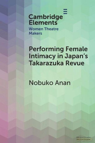 Performing Female Intimacy in Japan's Takarazuka Revue - Anan Nobuko [KSIĄŻKA]
