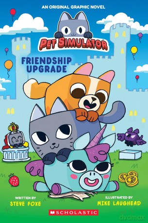 Pet Simulator Graphic Novel #1: Friendship Upgrade - Scholastic [KSIĄŻKA]