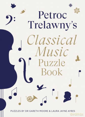 Petroc Trelawny's Classical Music Puzzle Book: A world of music brought to life in eighty works, puzzles and conundrums - Petroc Trelawny [KSIĄŻKA]