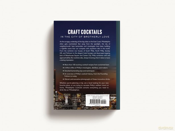 Philadelphia Cocktails: An Elegant Collection of Over 100 Recipes Inspired by Philly - Travis Mitchell [KSIĄŻKA]