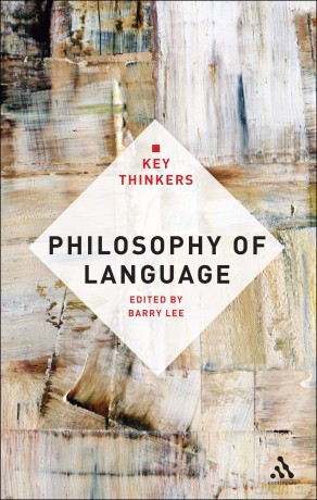 Philosophy of Language: The Key Thinkers - Barry Lee [KSIĄŻKA]