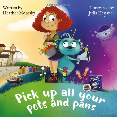 Pick Up All Your Pots and Pans - Heather Moresby [KSIĄŻKA]