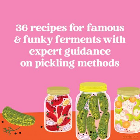 Pickles, Illustrated: A Cookbook of 36 Recipes and Briny Miscellany - Karen Solomon [KSIĄŻKA]