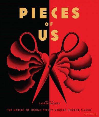 Pieces of Us: The Design of Jordan Peele's Modern Horror Classic: The Making of Jordan Peele's Modern Horror Classic - Caseen Gaines [KSIĄŻKA]