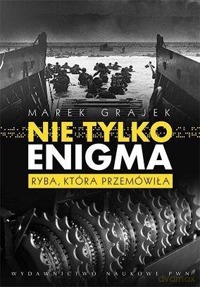 Nie Tylko Enigma. Ryba, Która Przemówiła