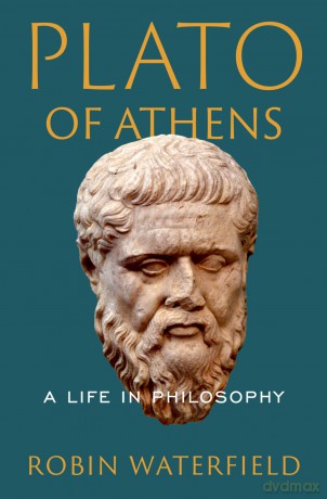 Plato of Athens: A Life in Philosophy - Robin Waterfield [KSIĄŻKA]